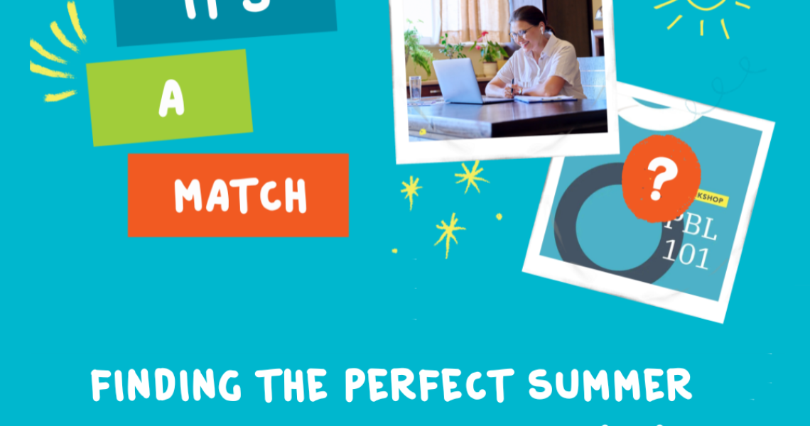 Finding the Perfect Summer Professional Learning (PL) for You!